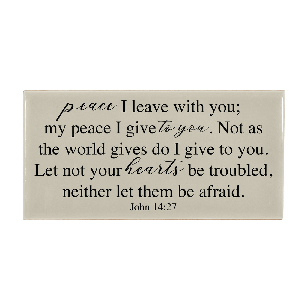 Peace I Leave Tabletop Tile - John 14:27