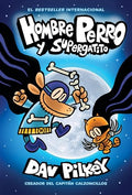 Hombre Perro Y Supergatito (Dog Man and Cat Kid): Volume 4 - Hardcover